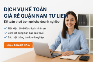 Banner dịch vụ kế toán giá rẻ quận Nam Từ Liêm – kế toán thuế trọn gói cho doanh nghiệp, nhân viên kế toán ngồi làm việc với laptop, hiển thị ưu điểm tiết kiệm chi phí và cam kết báo cáo thuế đúng hạn.