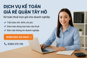 Banner dịch vụ kế toán giá rẻ quận Tây Hồ – kế toán thuế trọn gói cho doanh nghiệp, hỗ trợ kê khai thuế và báo cáo tài chính.