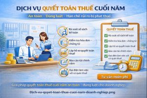 Quy trình quyết toán thuế cuối năm theo đúng quy định pháp luật